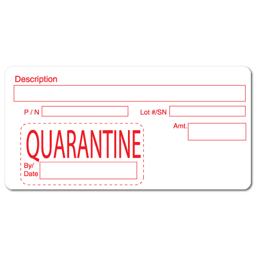 "QUARANTINE" Quality Control Labels