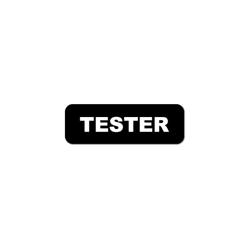 "Tester" Black Labels