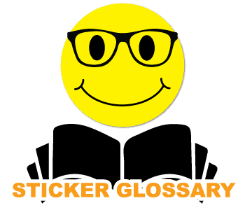 Our Glossary of Label and Sticker Terms 