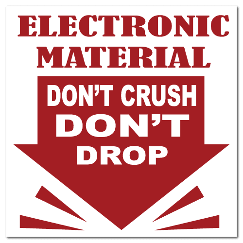 Electronic Material, Don't Crush, Don't Drop Stickers