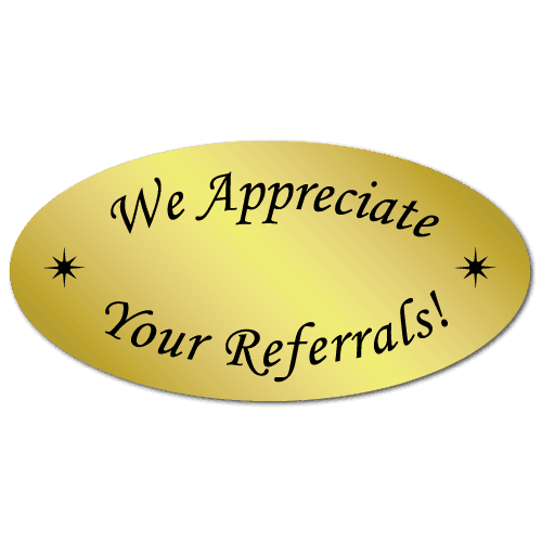 "We appreciate your referrals!" Stickers