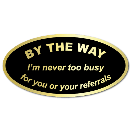 "By The Way" Referral Stickers