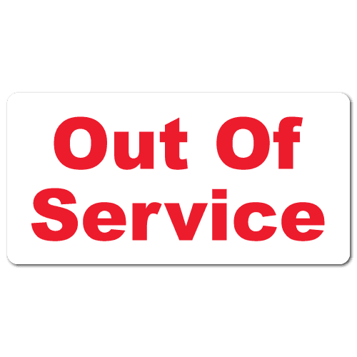"Out of Service" Stickers