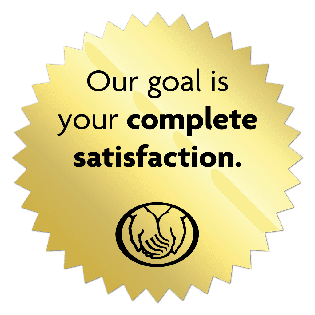 Gold burst stickers featuring Our Goal Is Your Complete Satisfaction printed in black