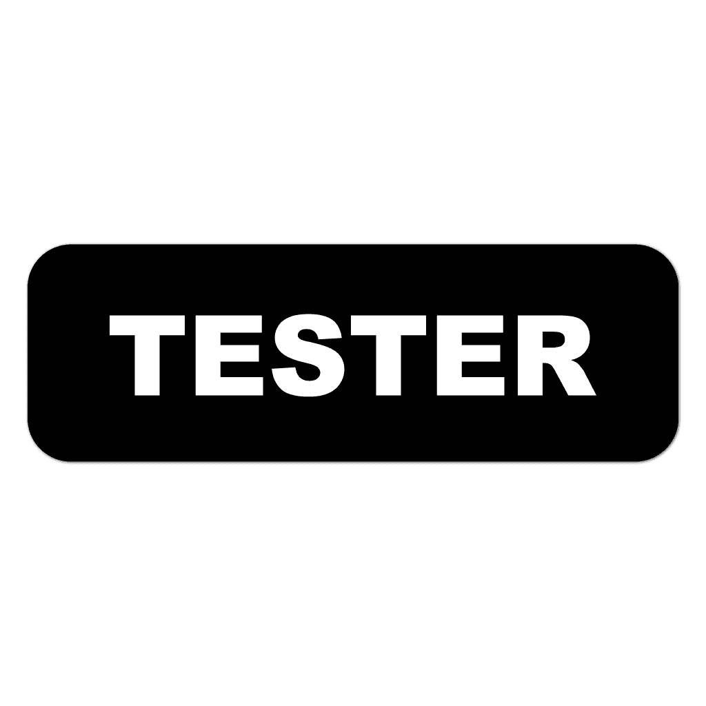 Tamper-proof tester stickers with black text on destructible vinyl
