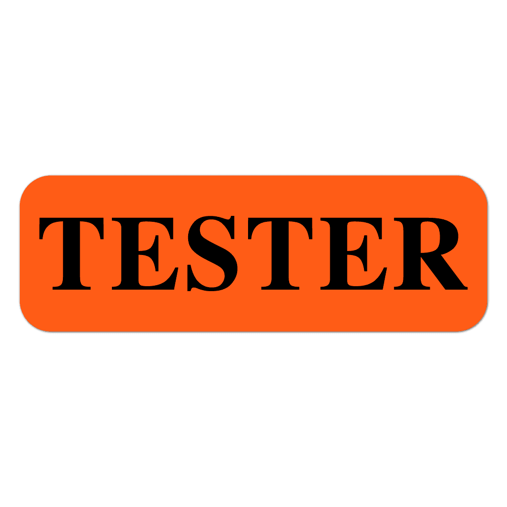 Fluorescent red tester sticker printed with bold black text